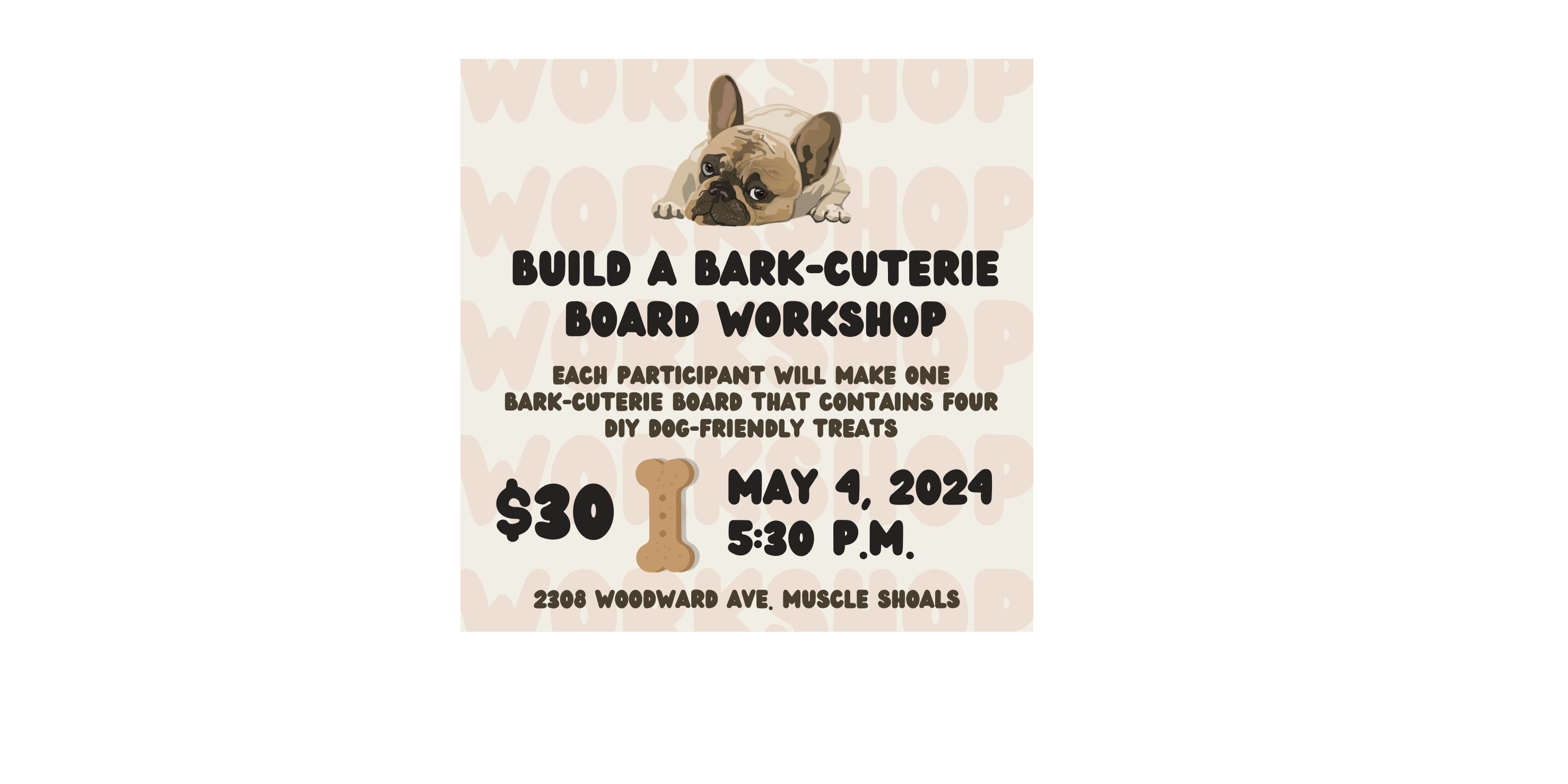 Build A Bark-cuterie Board Workshop